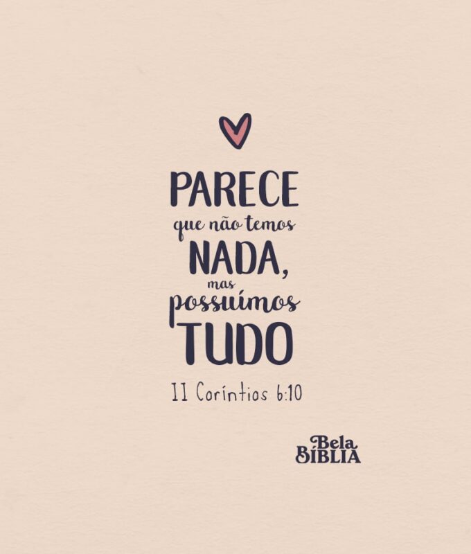 Parece que não temos nada - Bela Bíblia - versículos e devocionais