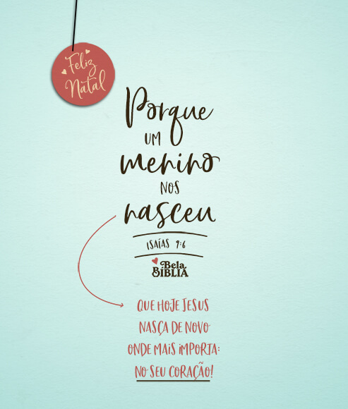 Isaías 9:6-7 (E um menino nos nasceu) - Bíblia