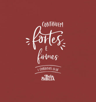 I Coríntios 15:18 - Continuem fortes e firmes